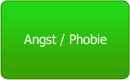 Angst / Phobie